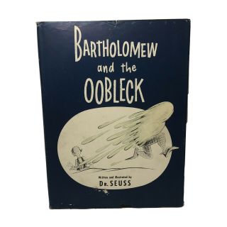 Vintage 1949 Bartholomew And The Oobleck Hardcover Children 