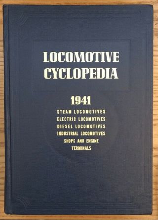 Locomotive Cyclopedia 1941 1973 Kalmbach Reprint Hardback 1312 Pages