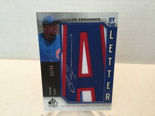 2006 Sp Authentic By The Letter Patch Auto Carlos Zambrano 12/34 Cubs Rare