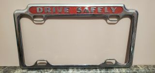 Vintage Drive Safely License Plate Frame Chrome And Red