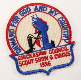Vtg 1956 Scout Show & Circus Chickasaw Council Boy Scouts Of America Bsa Patch