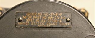 Vintage US Gauge Co US Army Manifold Pressure Gauge P/N AW - 2 - 3/4 - 3 - C 94 - 27709 - A 2