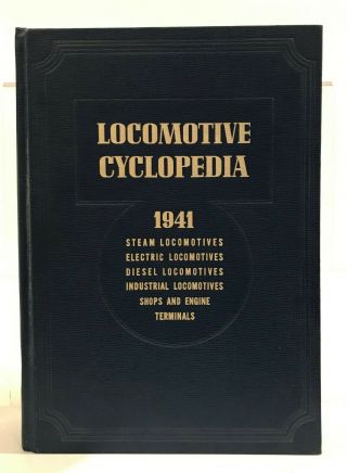 Locomotive Cyclopedia 1941 By Kalmbach 11th Edition