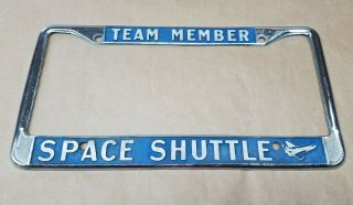Rare Vintage Nasa Space Shuttle Team Member License Plate Frame For Employees