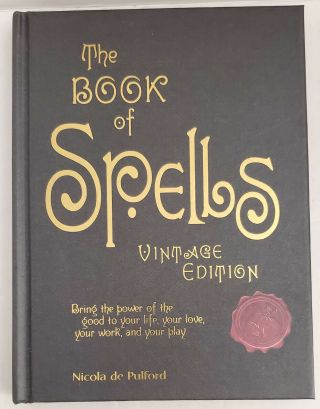 The Book Of Spells Vintage Edition Ancient & Modern By Pulford,  Nicola Hardcover