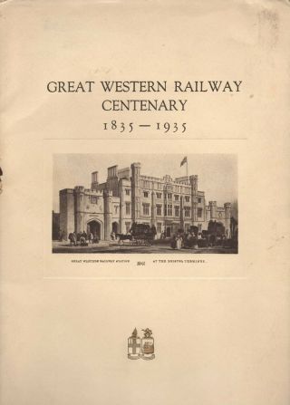 1935 Rare & Booklet Great Western Railway Centenary (bristol)