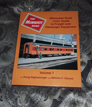 Milwaukee Road,  Color Guide To Freight And Passenger Equiptment,  Vol 1,  Strauss