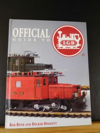 Official Guide To Lgb By Bob Roth And Decker Doggett Hard Cover