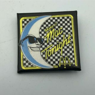Vintage Mcdonalds Mac Tonight Employee Badge Pin Pinback Button 1/5 " Ad.  Q7