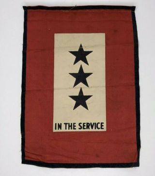 Vintage Wwi Ww2 Son In Service Star Window Banner Flag 8.  5 " X11.  5 3 Star