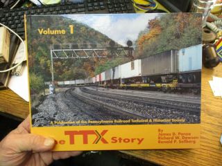 The Ttx Story Volume 1 Pennsylvania Railroad Historical Society Railroad Book