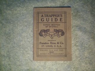 Vintage 1907 Funsten Bros.  & Co.  St.  Louis “a Trapper’s Guide”