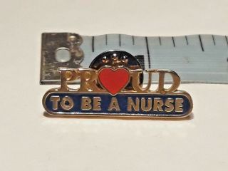 Vintage Enameled Lapel Pin " Proud To Be An Nurse " Ships