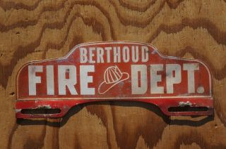 Vintage Berthoud Colorado - Fire Department License Plate Topper
