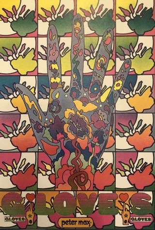 Vintage Peter Max Psychedelic Poster - Gloves - Cond - 50 Years Old