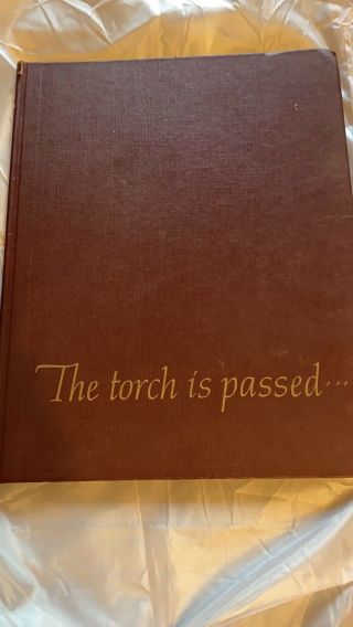 Vintage Book " The Torch Is Passed,  Death Of A President " John F Kennedy Jfk