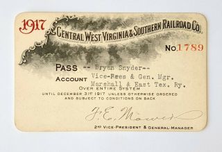 1917 Central West Virginia & Southern Railroad Co.  Annual Pass B Snyder F Mower