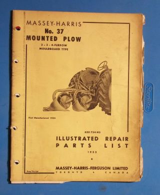 Vintage Massey - Harris Tractor No - 37 Mounted Plow Illustrated Parts List 1955
