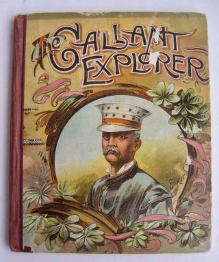 Vintage Book The Gallant Explorer Henry M Stanley In The Wilds Of Africa 1891