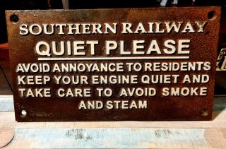 Southern Railway Cast Iron Sign " Quiet Please  Smoke And Steam " Sign - Heavy