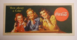 Vintage Coca Cola 1944 Blotter " How About A Coke "