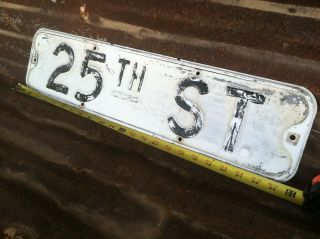 6 " X 24 " Vintage " 25th St.  " Embossed Pressed Steel Street Traffic Road Sign