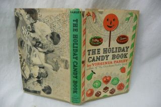 Vtg The Holiday Candy Book Virginia Pasley 1952 7th Printing