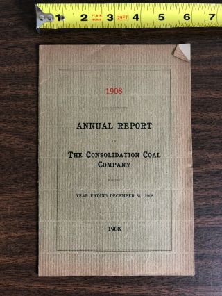 1908 Consolidation Coal Company Annual Report Cumberland & Pennsylvania Rr Co