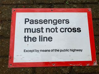 1970s/80s Br Passengers Cross Line Railway Sign.  Alloy Not Enamel