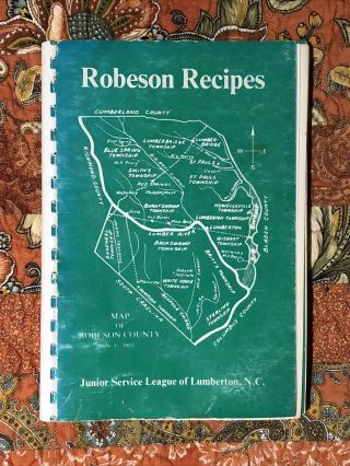 Vintage Cookbook Robeson Co.  Junior League Of Lumberton North Carolina Recipes