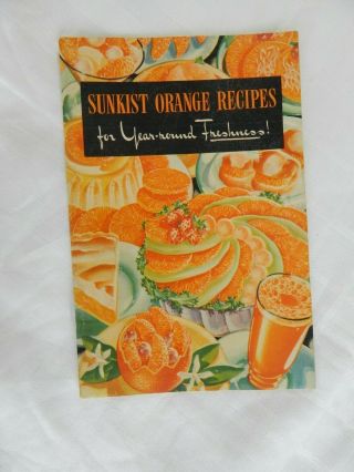 Vintage Recipe Book Sunkist Orange Recipes For Year - Round Citrus Cookbook Cook