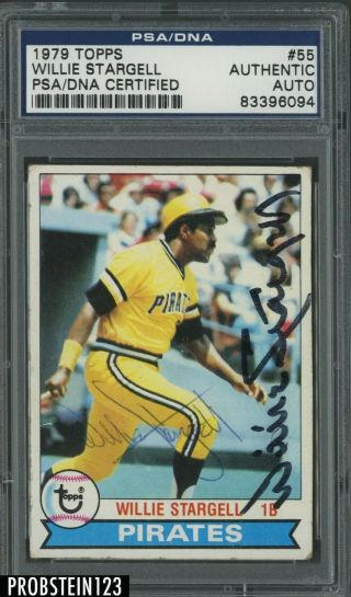 Willie Stargell Hof Signed 1979 Topps 55 Pirates Psa/dna Authentic Auto
