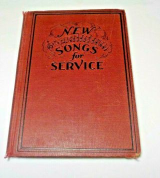 1929 Songs For Service Music Book All Church Services Rodeheaver Vintage