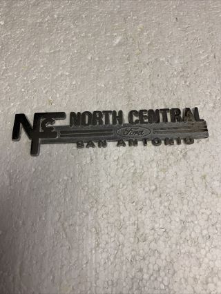 Vintage Car Auto Dealer Metal Emblem From North Central Ford In San Antonio,  Tx