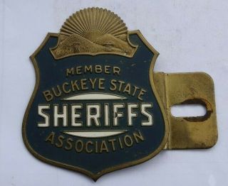 Vintage Buckeye State Member Sheriffs Association License Plate Topper Badge 4 "