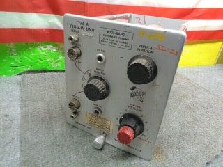 Estate Vintage Tektronix Oscope Tube Plug - In Type A Wide Band Calibrated Preamp