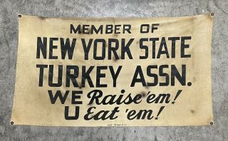 Antique York State TURKEY ASSOCIATION SIGN Farm Banner ADVERTISING farming 2