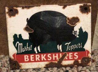 Old Berkshires Market Toppers Farm Pig Swine Advertising Porcelain Sign Antique