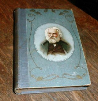 Vintage 1900 Poems By Henry W.  Longfellow Hardcover Book