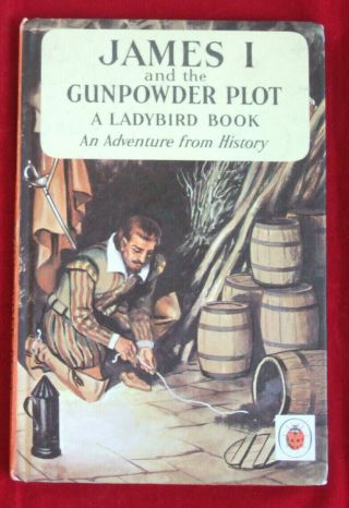 Vintage Ladybird Book: James I And The Gunpowder Plot.  First Edition 1967 2 