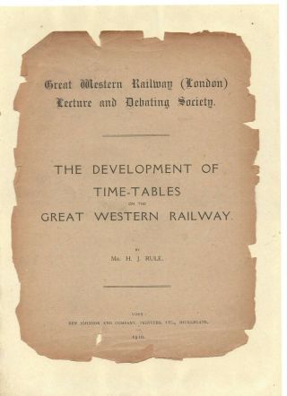 1910 Original/rare Great Western Railway:development Of Timetables (h J Rule)
