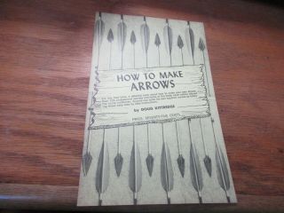 Vintage How To Make Arrows Doug Kittredge Pb 1966 Guc