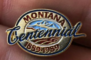 Vintage State Of Montana Centennial 1889 - 1989 Souvenir Lapel Pin Euc W30
