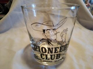 Vintage Pioneer Club Las Vegas Whiskey Glass From Legendary Casino