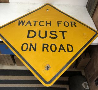Unusual Vintage “watch For Dust On Road” Highway Sign Man Cave