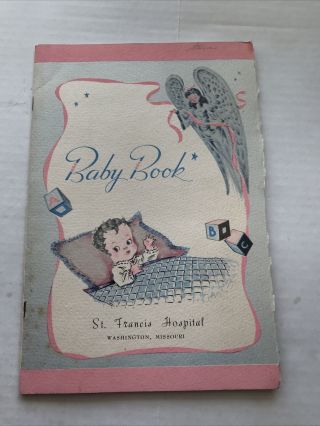 Vintage St.  Francis Hospital Washington Missouri 1948 Baby’s Record Book