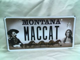 Custer Battlefield Museum Montana Vanity License Plate Maccat
