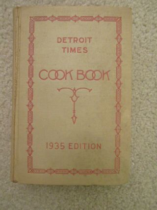 Detroit Times Cook Book 1935 Edition – Vintage Cookbook Michigan