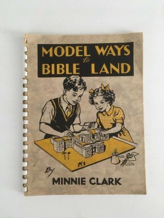 Kids Craft Model Ways To Bible Land Vintage Book