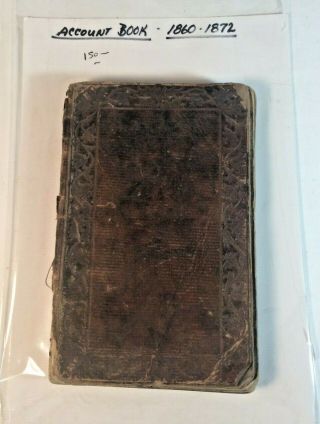 Antique Account Book Ledger Handwritten 1860 - 1872 Thousands Of Names,  Purchases
